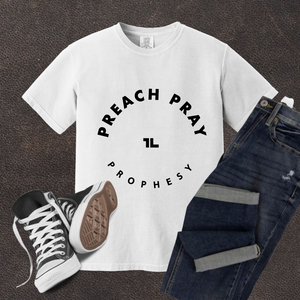 Preach.Pray.Prophesy P3 Shirts
