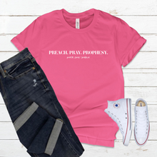 Load image into Gallery viewer, PPP TShirt - Preach, Pray, Prophesy