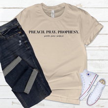 Load image into Gallery viewer, PPP TShirt - Preach, Pray, Prophesy
