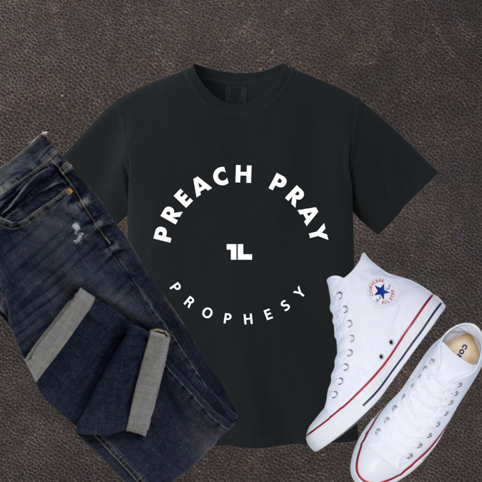 Preach.Pray.Prophesy P3 Shirts