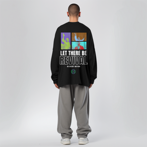 Let There Be Revival Long Sleeve T-Shirt