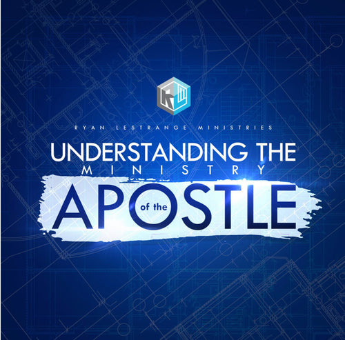 Understanding the Ministry of the Apostle