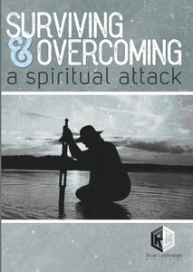 Surviving and Overcoming A Spiritual Attack MP3 Download