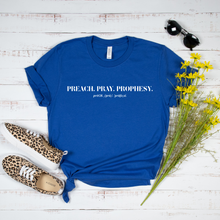 Load image into Gallery viewer, PPP TShirt - Preach, Pray, Prophesy